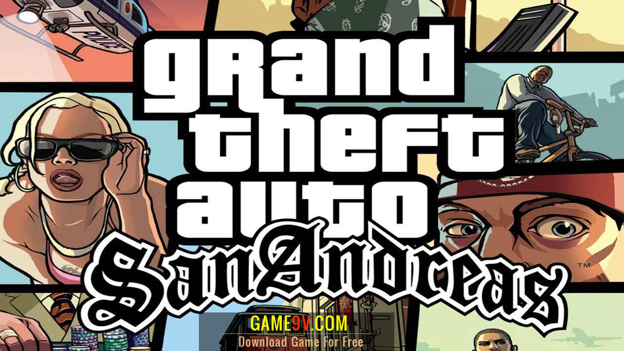 Grand Theft Auto: GTA San Andreas download for PC - Game9v.com